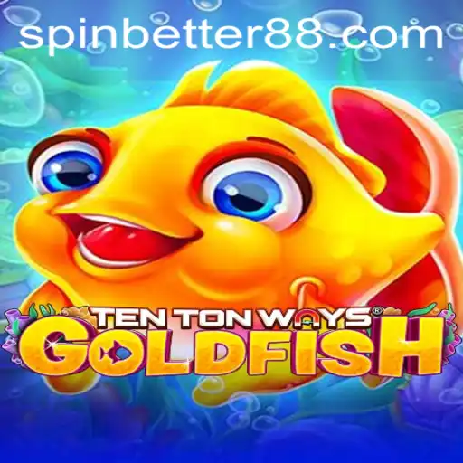 Dive into the World of TenTonWaysGoldfish: Spin Better and Win Big